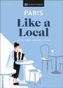 Cover: Paris Like a Local - DK Travel