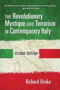 Cover: The Revolutionary Mystique and Terrorism in Contemporary Italy - Indiana University Press