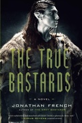 Cover: The True Bastards - Del Rey Books