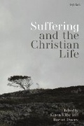Cover: Suffering and the Christian Life - T.& T.Clark Ltd