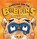 Cover: Caricias sin Fin para Bubbins - Bubbins, LLC