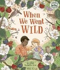 Cover: When We Went Wild: Volume 1 - Ivy Kids Eco