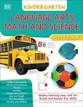Cover: DK Workbooks: Language Arts Math and Science Kindergarten - DK Children