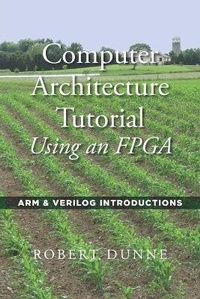Abbildung von: Computer Architecture Tutorial Using an FPGA - Gaul Communications