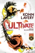 Cover: Cultivate (Terrors of the Macrocosm, #2) - REVEAL BOOKS