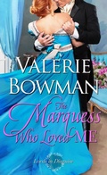 Cover: The Marquess Who Loved Me - June Third Enterprises, LLC.