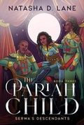 Cover: The Pariah Child - Natasha D. Lane