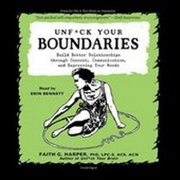 Enlarge image Cover: Unf*ck Your Boundaries - Blackstone Publishing