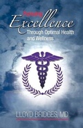 Cover: Pursuing Excellence Through Optimal Health And Wellness - Bookbaby