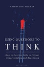 Cover: Using Questions to Think - Bloomsbury Academic