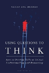Enlarge image Cover: Using Questions to Think - Bloomsbury Academic