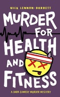 Cover: Murder for Health and Fitness (DCI Fenton Murder Trilogy, #2) - Funny Book Press