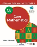 Cover: Common Entrance 13+ Core Mathematics for ISEB CE and KS3 - Galore Park