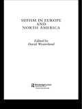 Cover: Sufism in Europe and North America - Routledge
