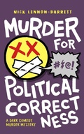 Cover: Murder for Political Correctness (DCI Fenton Murder Trilogy, #1) - Funny Book Press