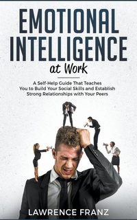 Enlarge image Cover: Emotional Intelligence at Work - Heirs Publishing Company