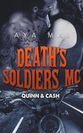 Cover: Death's Soldiers MC - Quinn & Cash - Aya Mai