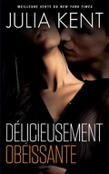 Cover: D&eacute;licieusement ob&eacute;issante - Ob&eacute;issante