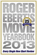 Cover: Roger Ebert's Movie Yearbook 2013 - Andrews McMeel Publishing, LLC