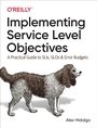 Bild: Implementing Service Level Objectives - O'Reilly
