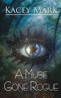 Cover: A Muse Gone Rogue - Wild Rose Press