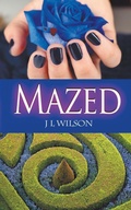 Cover: Mazed - Wild Rose Press