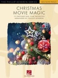 Cover: Christmas Movie Magic-15 Enchanting Film Favorites - Hal Leonard Corporation