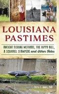 Cover: Louisiana Pastimes - History Press Library Editions