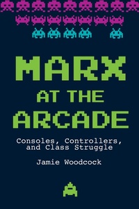 Abbildung von: Marx at the Arcade - Haymarket Books
