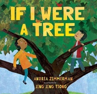 Abbildung von: If I Were A Tree - Lee & Low Books Inc