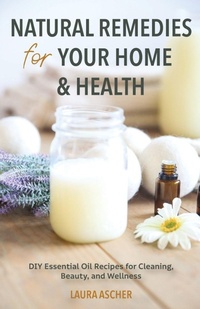 Abbildung von: Natural Remedies for Your Home & Health - Mango Media