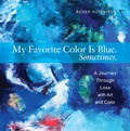 Cover: My Favorite Color is Blue. Sometimes. - Paraclete Press