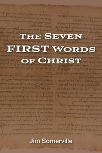 Enlarge image Cover: The Seven First Words of Christ - Nurturing Faith Inc.