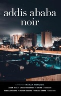 Cover: Addis Ababa Noir - Akashic Books,U.S.