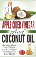 Cover: Apple Cider Vinegar and Coconut Oil - Insight Health Communications