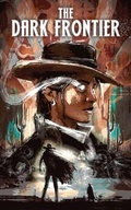 Cover: The Dark Frontier - Wild West Press