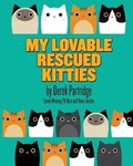 Cover: My Lovable Rescued Kitties - Waldorf Publishing