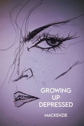 Cover: Growing Up Depressed - Dorrance Publishing Co.
