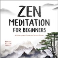 Cover: Zen Meditation for Beginners - Callisto Media Inc.