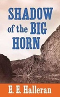Cover: Shadow of the Big Horn - Center Point