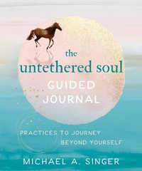 Enlarge image Cover: Untethered Soul Guided Journal - New Harbinger Publications