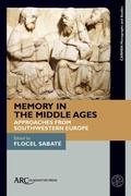 Cover: Memory in the Middle Ages - Arc Humanities Press