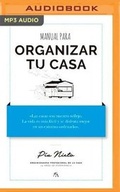 Cover: Manual Para Organizar Tu Casa (Narracion En Castellano) - Audible Studios on Brilliance