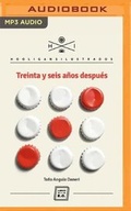 Cover: Treinta Y Seis Anos Despues (Narracion En Castellano) - Audible Studios on Brilliance