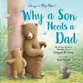 Cover: Why a Son Needs a Dad - Sourcebooks Wonderland