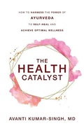 Cover: The Health Catalyst - Arvasi Integrated Wellness, LLC
