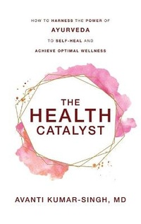 Enlarge image Cover: The Health Catalyst - Arvasi Integrated Wellness, LLC