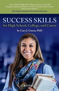Cover: Success Skills for High School, College, and Career - Skills 4 Students, LLC