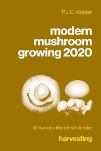 Abbildung von: modern mushroom growing 2020 harvesting - P.J.C. Vedder