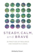Cover: Steady, Calm, and Brave - Publishing with Heart
